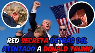 ULTIMA HORA Red Secreta Detrás del Atentado a Donald Trump USA💥 [upl. by Shoemaker]