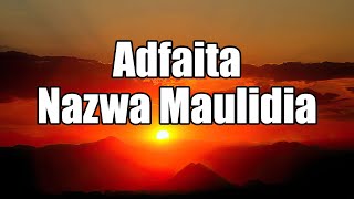 Adfaita  Nazwa Maulidia Lyrics Video [upl. by Delaine]