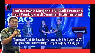 ‼️Ini Gagasan Jitu Stafsus KSAD Mayjend TNI Budi Pramono di Seminar Internasional‼️ [upl. by Ulrich493]