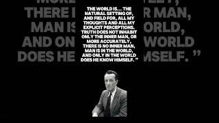 Maurice Merleau Ponty Quotesyoutubeshort quickmotivation motivationspeech [upl. by Yentiw]