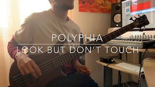 Polyphia  Look but don’t touch Bass Cover [upl. by Espy]