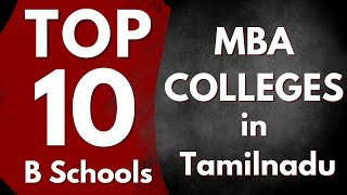 Top 10 MBA Colleges in Tamilnadu 2024  Best B Schools [upl. by Ynattyrb267]