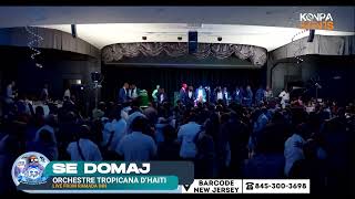 SE DOMAJ LIVE  ORCHESTRE TROPICANA DHAITI  RAMADA INN  23 MARS 2024 [upl. by Mun]