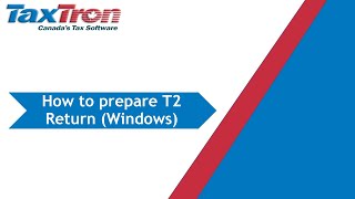 How to Prepare a T2 Return with Canadian Tax Software TaxTron T2 for Windows [upl. by Meurer692]