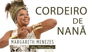 Cordeiro de Nanã  Margareth Menezes DVD Voz Talismã [upl. by Itsur]