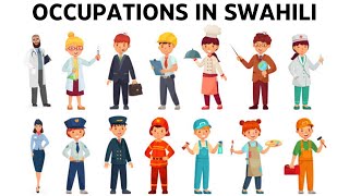 Jobs and Occupations in Swahili Professions in Swahili Learn Swahili [upl. by Tankoos]