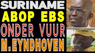 SURINAME ABOP EBS Marcel Eijnd hoven onder vuur 240 DZND SRD vermeende Problemen SU NA ME 2024 [upl. by Christabel]