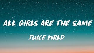 Juice WRLD  All Girls Are The Samelyrics video [upl. by Gnen847]