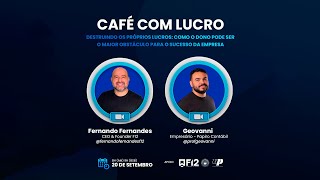 CAFÉ COM LUCRO  Como o dono pode ser o maior obstáculo para o sucesso da empresa [upl. by Lemieux175]