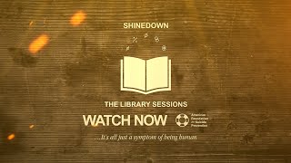 Shinedown  The Library Sessions [upl. by Akcirret900]