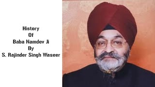 History Of Baba Namdev Ji By S Rajinder Singh Waseer [upl. by Ohl575]