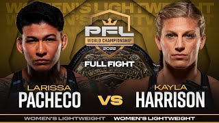 Larissa Pacheco vs Kayla Harrison 3 Womens Lightweight Title Bout  2022 PFL Championship [upl. by Guadalupe]