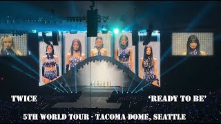 TWICE Ready To Be 5th World Tour 2023 Tacoma Dome Seattle [upl. by Anne]