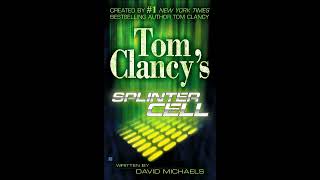 Tom Clancys Splinter Cell Full Unabridged Audiobook [upl. by Albric]