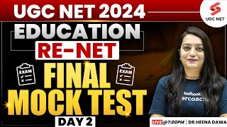 UGC NET 2024 Re Exam Education  UGC NET RE Exam Final Mock Test  Day 2  DrHeena Dawar [upl. by Adnaval]