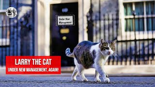 Larry The Downing Street Cat  Under new Management [upl. by Moody805]