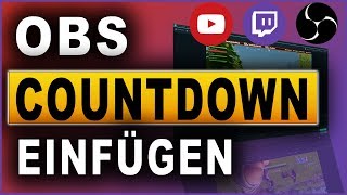 OBS STUDIO COUNTDOWN EINFÜGEN  TUTORIAL 2018  Deutsch  German [upl. by Zandra]