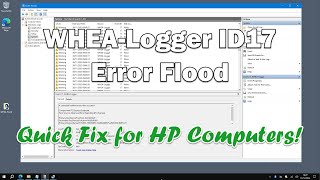 WHEALogger ID17 Error Flood QUICK FIX [upl. by Anaujal]