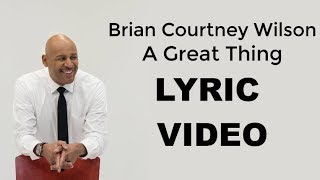 A Great Work  Brian Courtney WIlson LYRIC VIDEO [upl. by Odoric]