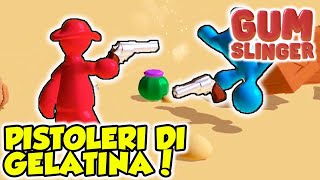 GUMSLINGER  PISTOLERI DI GELATINA  Android  Salvo Pimpos [upl. by Margy541]