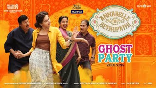 Ghost Party Video Song  Annabelle Sethupathi  Tamil  Vijay Sethupathi  Taapsee Pannu  Deepak S [upl. by Deraj]