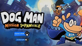 Dog Man Mission Impawsible Demo  Que jogo é esse [upl. by Leisam]