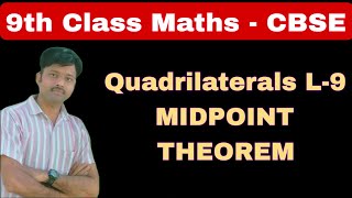 Quadrilaterals L9  MIDPOINT THEOREM [upl. by Lehctim531]