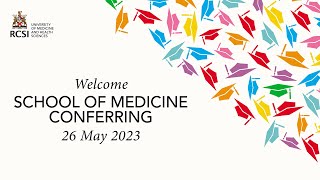 RCSI School of Medicine Conferring Ceremony May 2023 [upl. by Niawat]