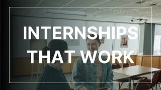 Internships That Work [upl. by Cassondra]