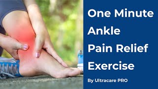 One Minute Ankle Pain Relief Excercise  Home Remedies By UltraCare PRO [upl. by Wendy985]