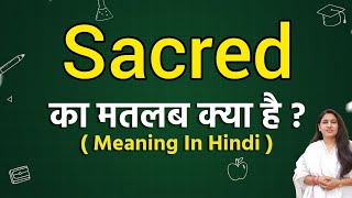 Sacred meaning in hindi  Sacred ka matlab kya hota hai  Word meaning [upl. by Marylee703]