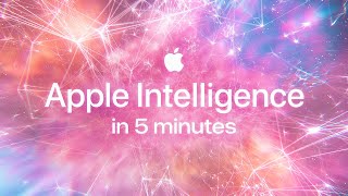 Apple Intelligence in 5 minutes [upl. by Eihs]