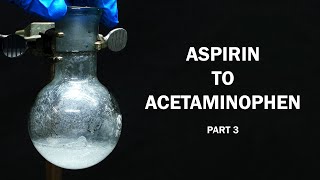 Aspirin to Acetaminophen  Part 3 of 6 Phenol from Salicylic Acid [upl. by Acherman574]