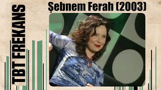 ŞEBNEM FERAH Kelimeler Yetse 2003  TBTFREKANS [upl. by Rhody253]