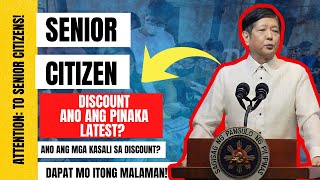 ⛔ SENIOR CITIZEN DISCOUNT ANO NA ANG PINAKA LATEST UPDATE ANO ANG MGA KASALI SA DISCOUNT [upl. by Pickens]