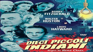 Dieci Piccoli Indiani 1945 misteroThriller [upl. by Chessy]