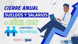 Cierre anual de sueldos y salarios con CONTPAQi Nóminas [upl. by Amand875]