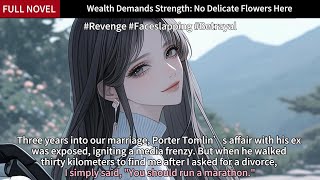 Wealth Demands Strength No Delicate Flowers Here Full Length Revenge Story Audiobook [upl. by Ellehcram247]