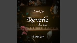 Reverie Piano Version [upl. by Nylavad]