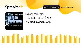 FE 194 RELIGIÓN Y HOMOSEXUALIDAD [upl. by Euqinemod]