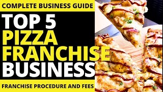 Top 5 Profitable PIZZA Franchise Business Ideas  Franchise Republic [upl. by Carlynne]