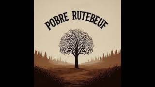 Pobre rutebeuf [upl. by Lezah]