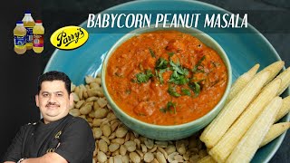 Babycorn Peanut Masala gravy  sidedish for roti  Chef Venkatesh Bhat [upl. by Duarte]