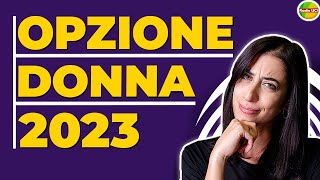 👷‍♀️Opzione Donna 2023 👩‍💼le istruzioni INPS per accedere alla pensione anticipata delle lavoratrici [upl. by Lordan]