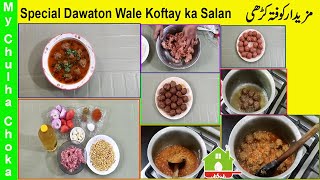 Special Dawaton Wale Koftay ka Salan  Kofta Curry  Mutton Kofta By My Chulha Choka [upl. by Junette450]