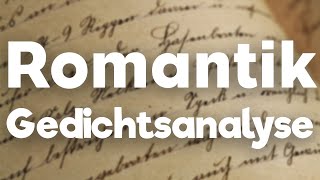 Gedichtsanalyse Romantik schreiben erklärt [upl. by Saturday]