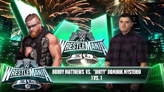 BUDDY MATTHEWS VS DOMINIK MYSTERIO [upl. by Jeremie]