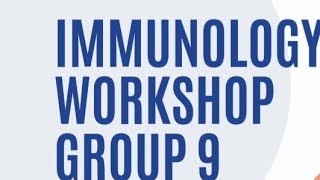 Immunology Workshop video Group 9 [upl. by Seline378]