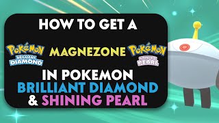 How To Evolve Magneton In Pokemon Brilliant Diamond amp Shining Pearl [upl. by Hairas]