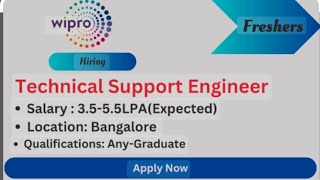 WIPRO HIRING TECH SUPPORT ENGINEER FRESHERS ANY GRADUATE LOCATION BANGALORE SALARY 355 Lacs PA [upl. by Ahcilef388]